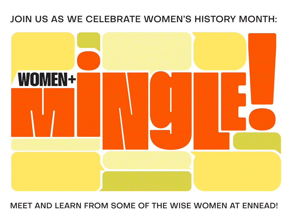 Ennead’s Women+ Mingle! event highlighted some unique talents in the office. Mentors rotated around groups to stimulate conversation and provide access to in-house resources.